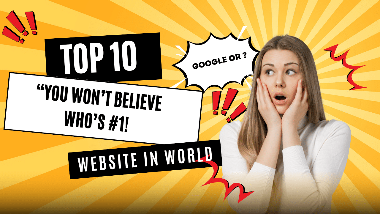 Top 10 Most-Visited Websites in the World 2025